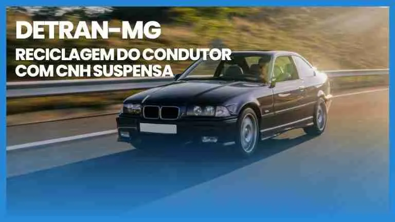 DETRAN.MG - Reciclagem do Condutor Com CNH Suspensa