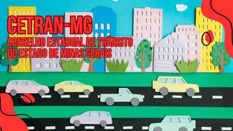 DETRAN.MG: Conselho Estadual de Trânsito do Estado de Minas Gerais (CETRAN-MG)