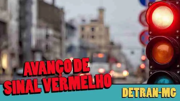 DETRAN-MG: Avanço de Sinal Vermelho