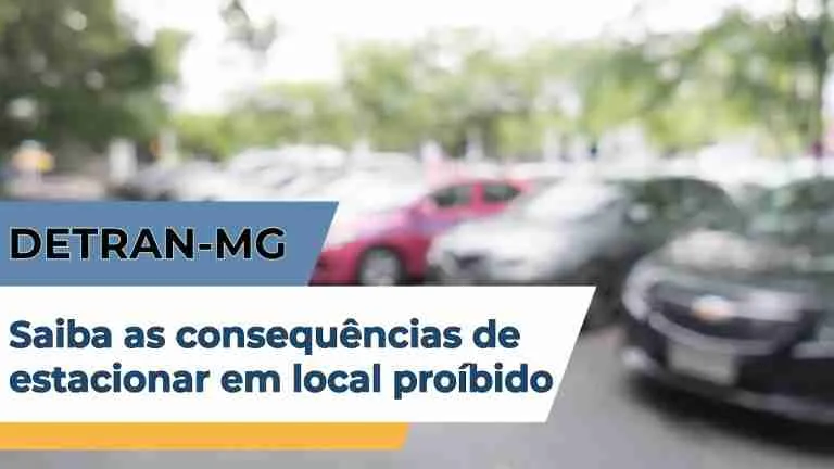 DETRAN.MG - Estacionar em Local Proibido: Entenda as Normas, Consequências e Penalidades