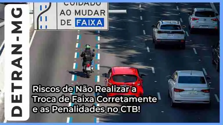 Não Realizar a Troca de Faixa Corretamente: Riscos, Penalidades e Segurança Viária