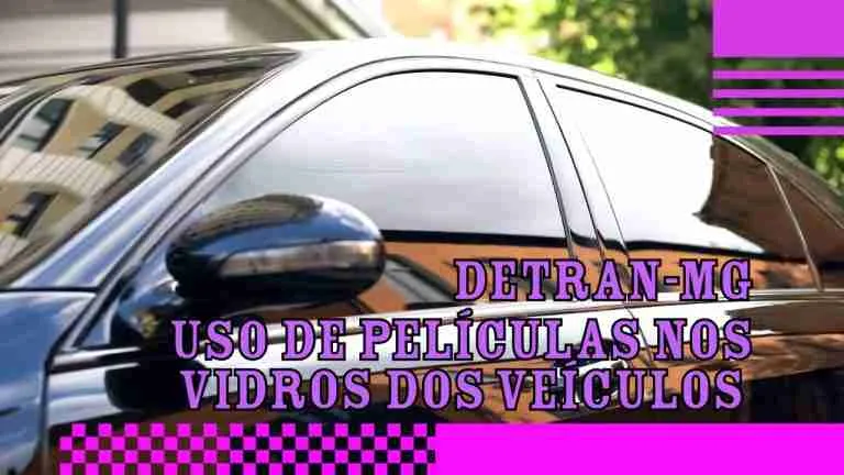 Uso de Películas nos Vidros dos Veículos: O Que Diz a Lei?