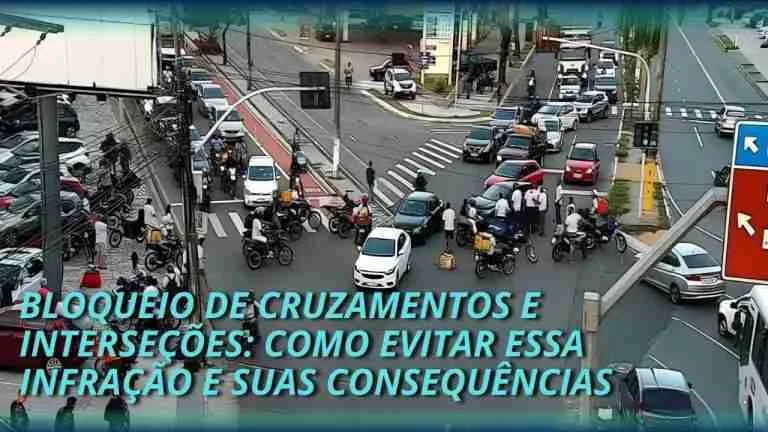 Bloquear Cruzamentos ou Interseções: Multas e Pontuação na CNH