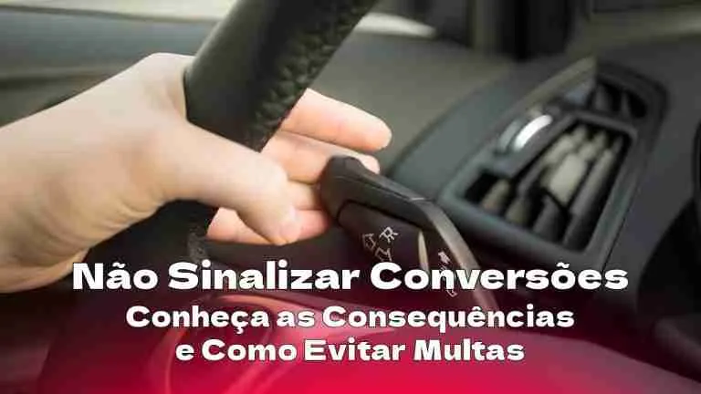 DETRAN.MG - Não Sinalizar Mudanças de Direção ou Conversões: As consequências no trânsito