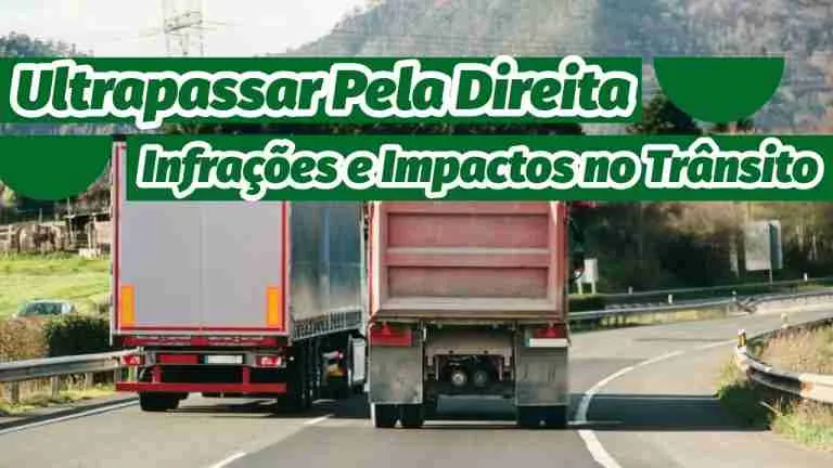 DETRAN.MG - Ultrapassar pela Direita: Infrações e Impactos para a Segurança no Trânsito